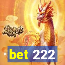 bet 222